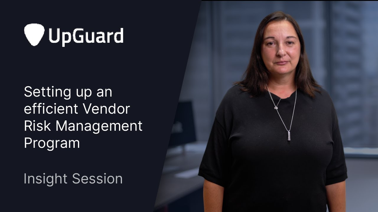 Setting up an efficient Vendor Risk Management Program