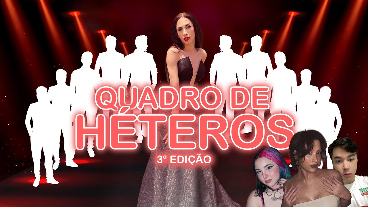 QUADRO DE HETEROS 3 feat. Nerissa, Belle Belinha e VeronikaVolt