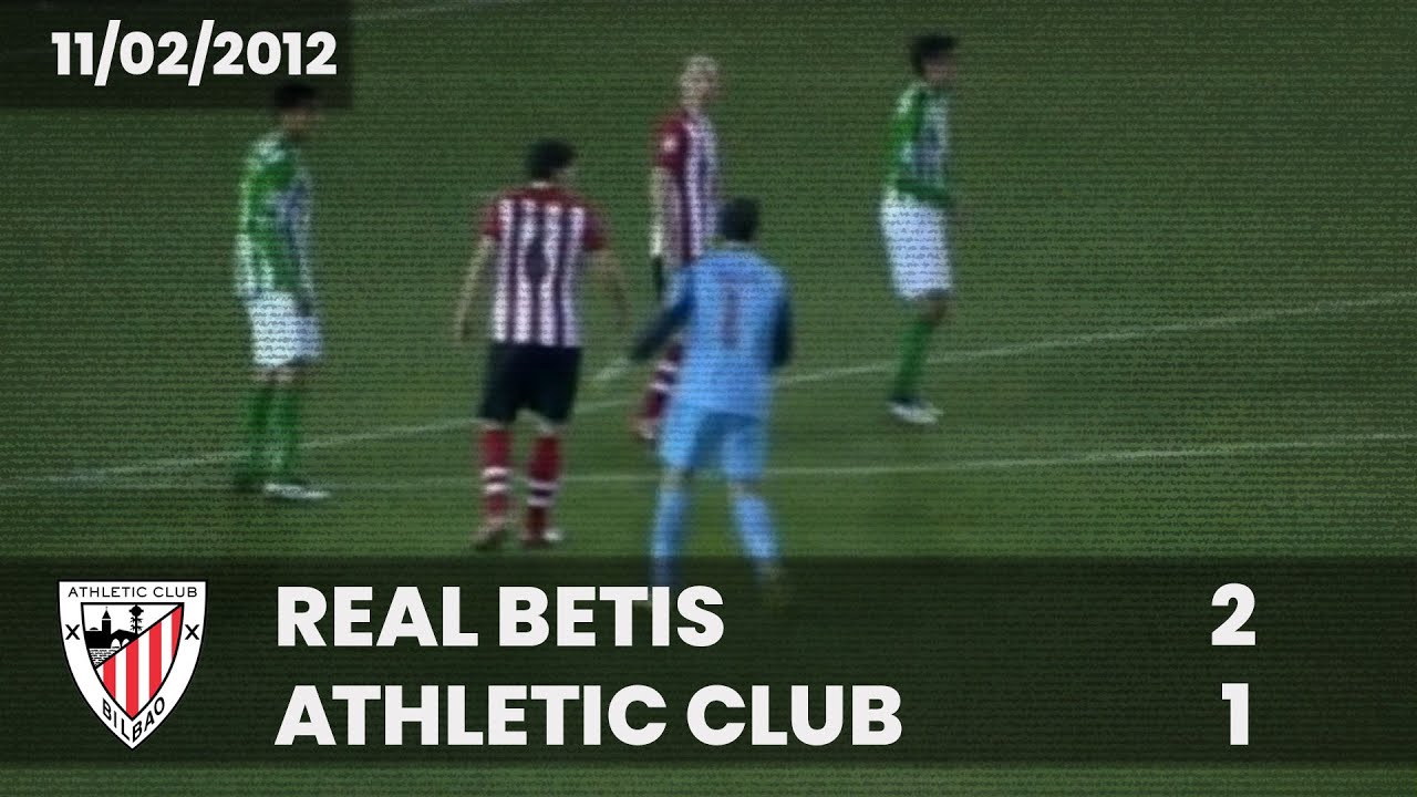 ⚽️ [Liga 11/12] J23 I Real Betis 2 - Athletic Club 1 I LABURPENA