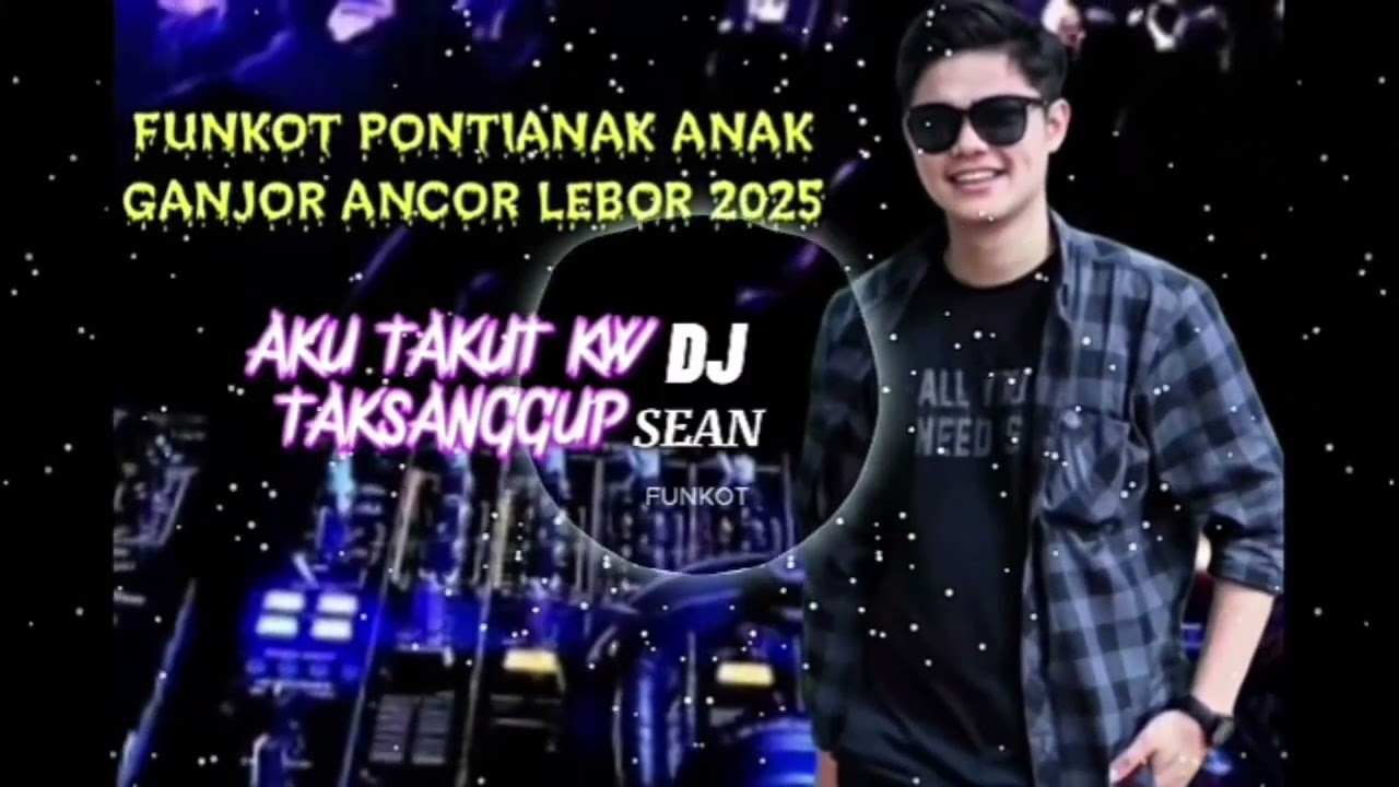 FUNKOT DADALI MENDUA X DJ SEAN PUMPIN PONTIANAK 2025