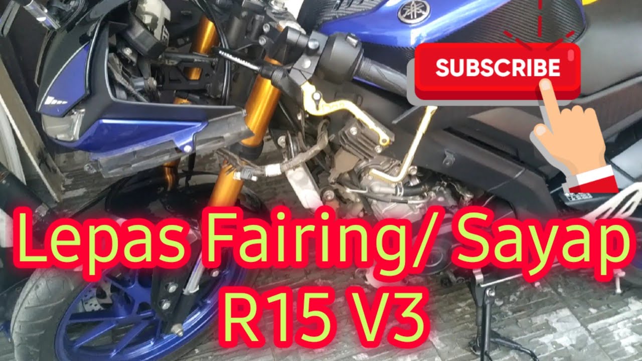 Cara melepas fairing atau body Yamaha all new R15 V3 VVA