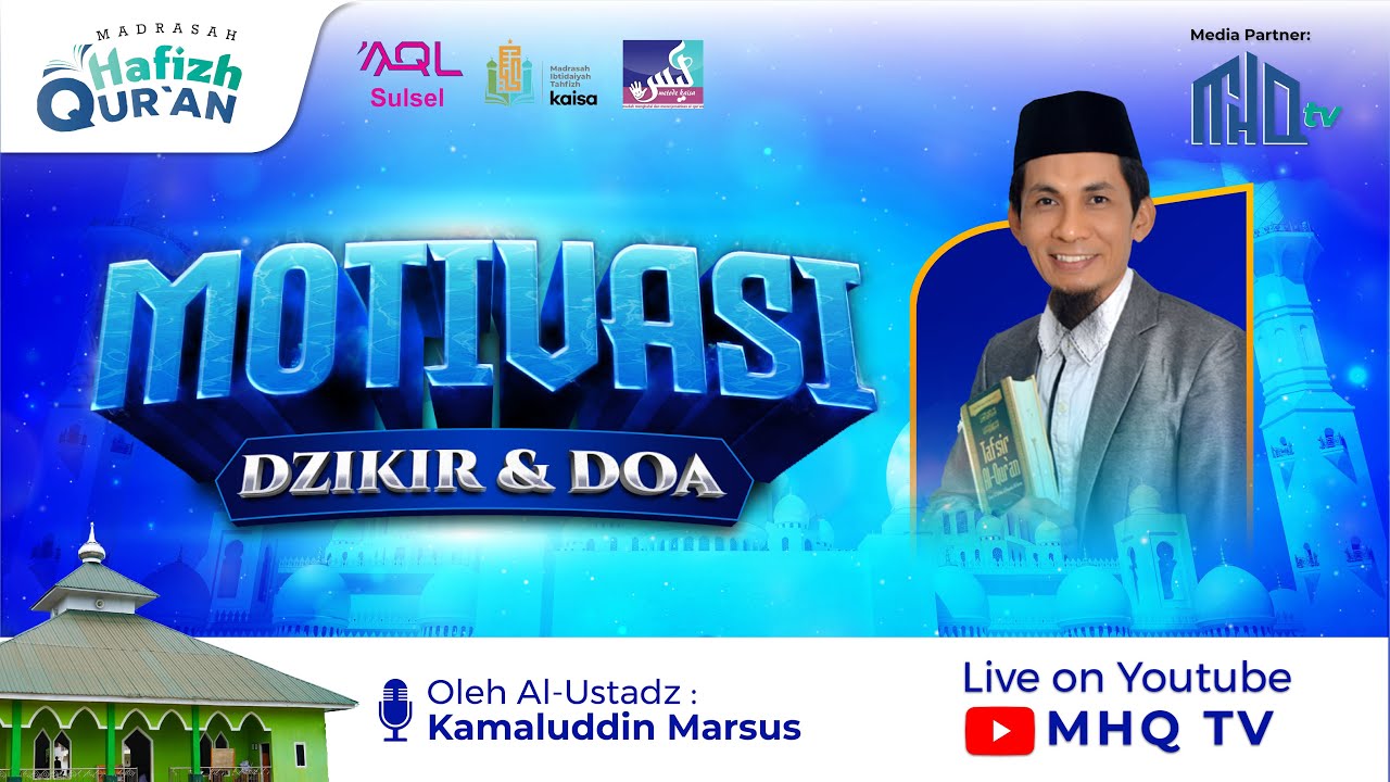🔴 LIVE : MOTIVASI DZIKIR DAN DOA