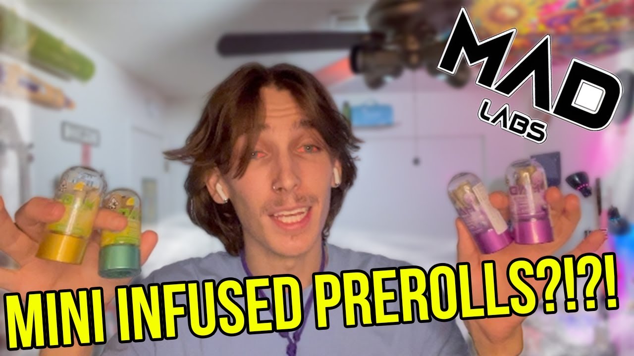 Mad Labs | These Mini Infused PreRolls GAS?!