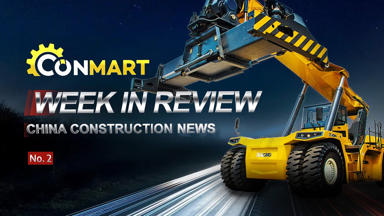 China Construction Machinery News- Week In Review ( No. 2 )
