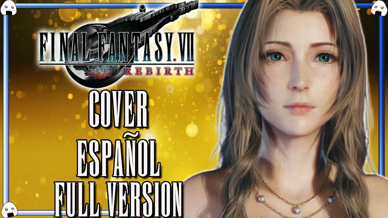 🎶🎤Final Fantasy VII Rebirth | Cover Español “No Promises to Keep” (Full Version)⚠️SPOILERS⚠️ - PS5🎶🎤