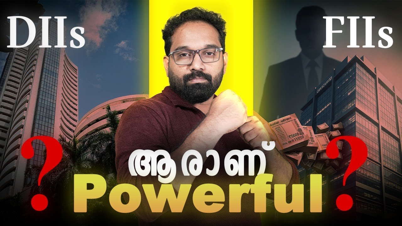 DIIs & FIIs &ndash; ആരാണ് Market Move ചെയ്യുന്നത്?