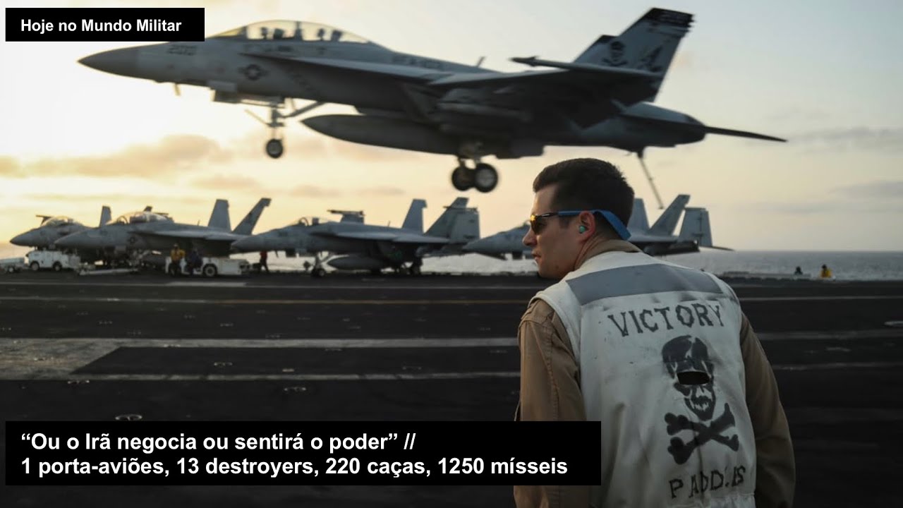 “Ou o Irã negocia ou sentirá o poder” 1 porta-aviões, 13 destroyers, 220 caças, 1250 mísseis