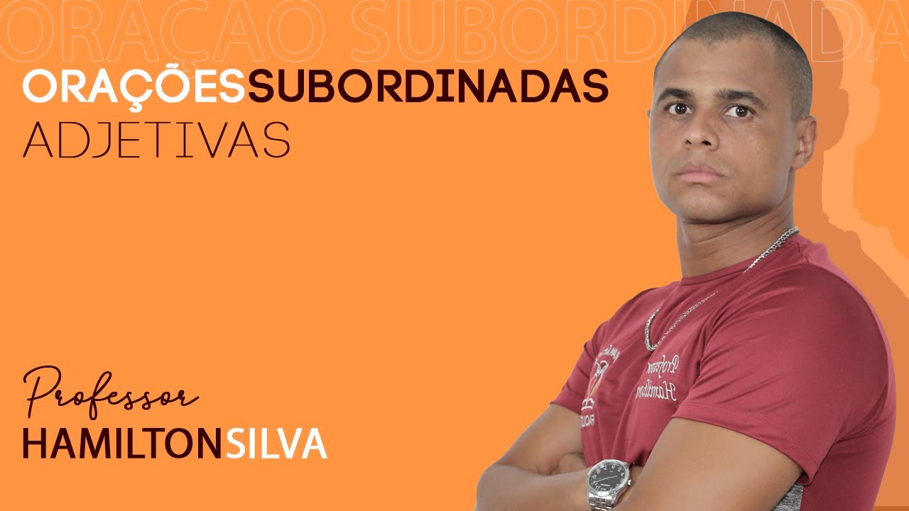 ORAÇÕES SUBORDINADAS ADJETIVAS  - Gramática Facilitada
