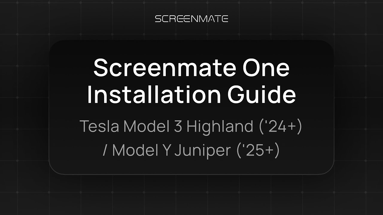 Screenmate ONE Installation Guide |  Tesla Model 3 HIghland & Model Y Juniper
