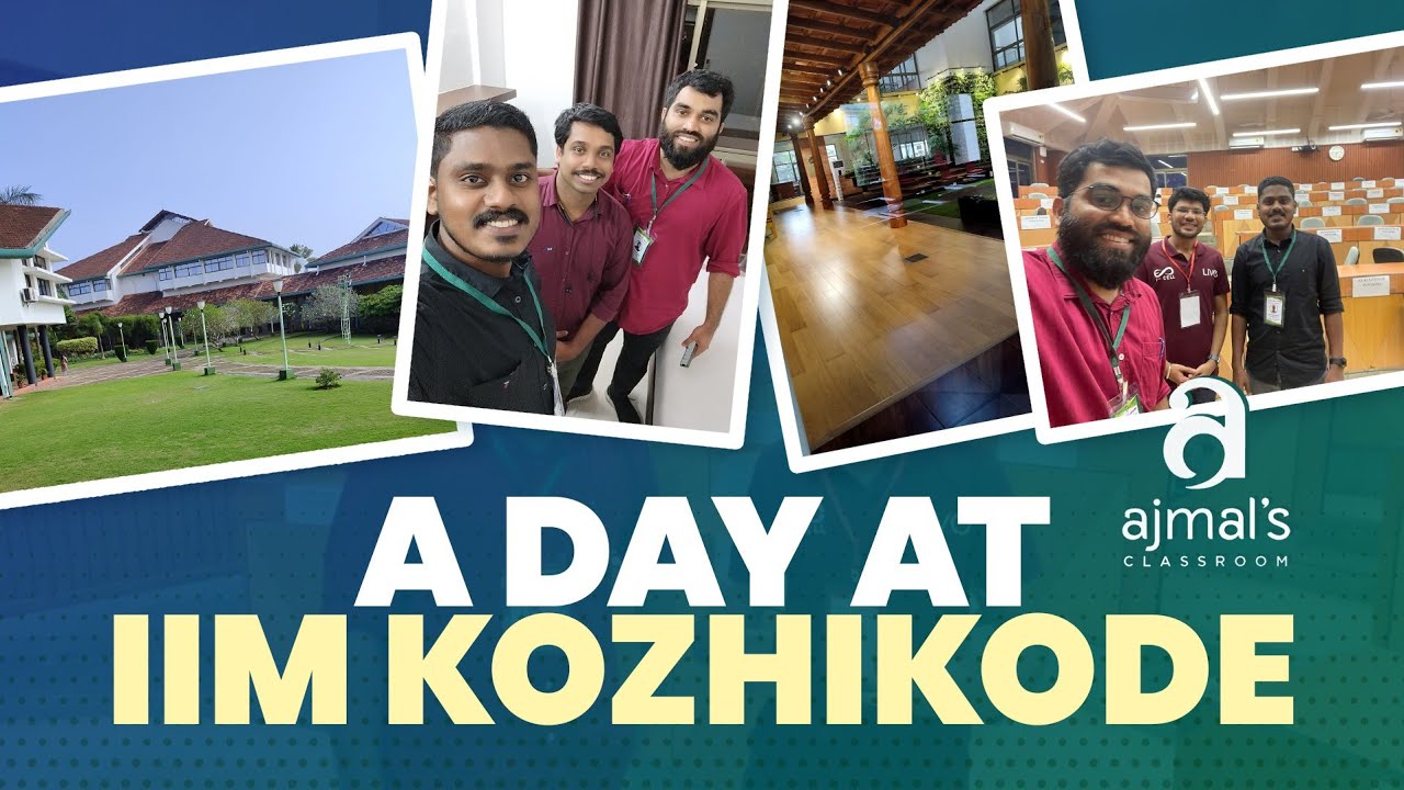 A day at IIM Kozhikode Campus - ഇത്ര മനോഹരമായ ക്യാംപസോ !? | Super Motivation