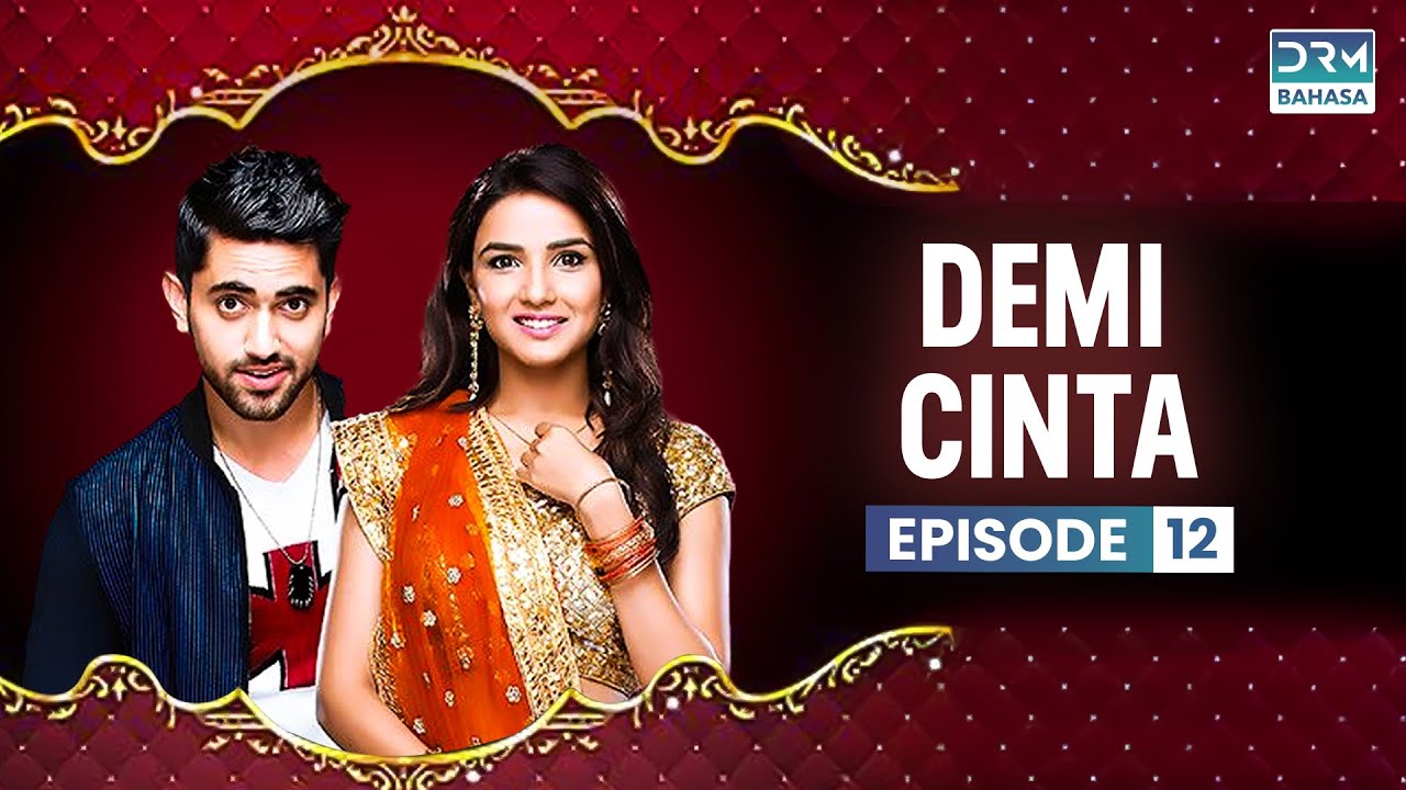 Demi Cinta | Episode 12 | Seri India Bahasa Indonesia | G111O