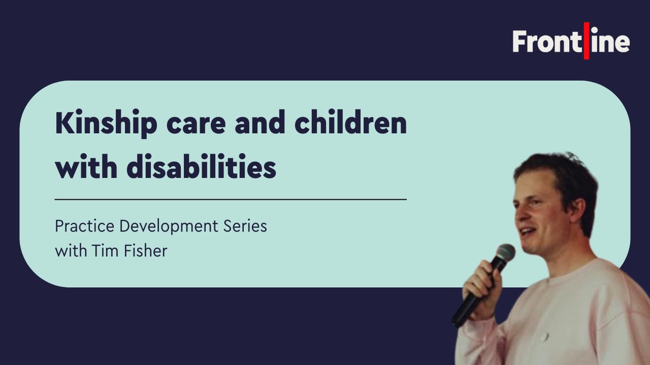 Kinship care and children with disabilities | Practice Development Series