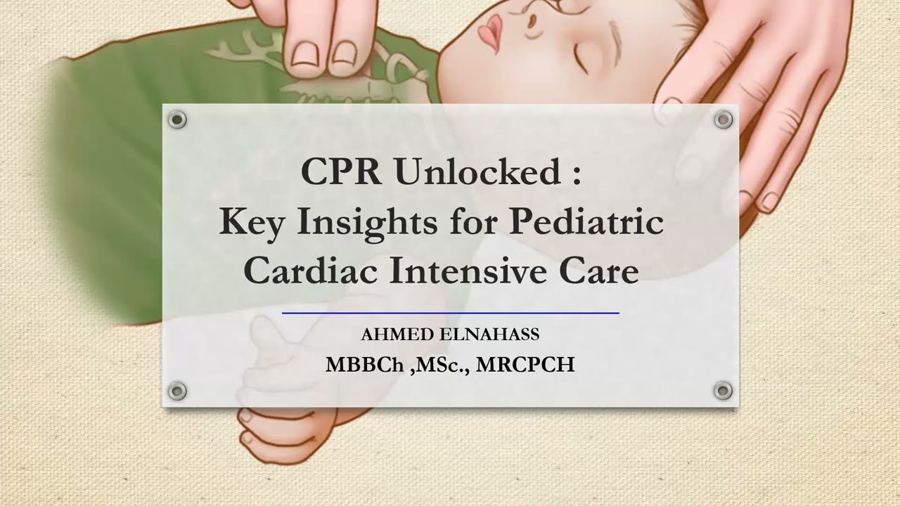 Cardiopulmonary Resuscitation, D. Ahmed Elnahass