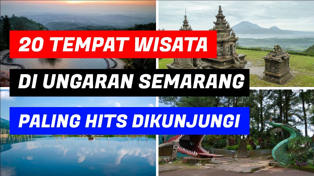 20 Tempat Wisata di Ungaran Semarang Terbaru & Paling Hits Dikunjungi