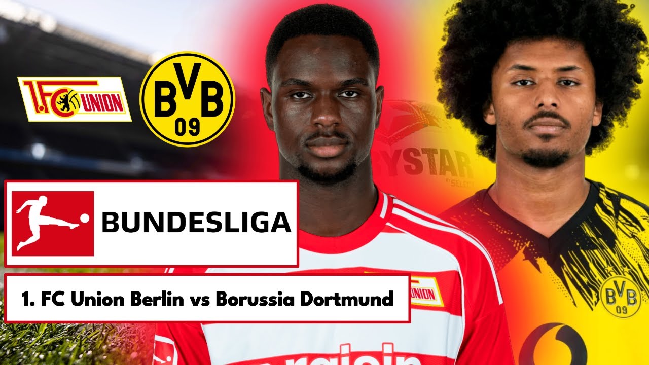 1. FC Union Berlin 0-3 Borussia Dortmund | Bundesliga | LIVE