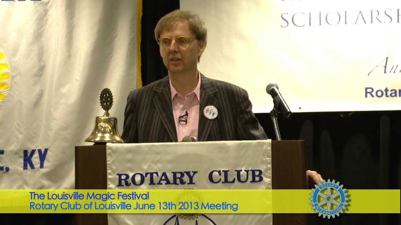 Rotary Club of Louisville June 13th Meeting, Mac King, Louisville Magic Festival