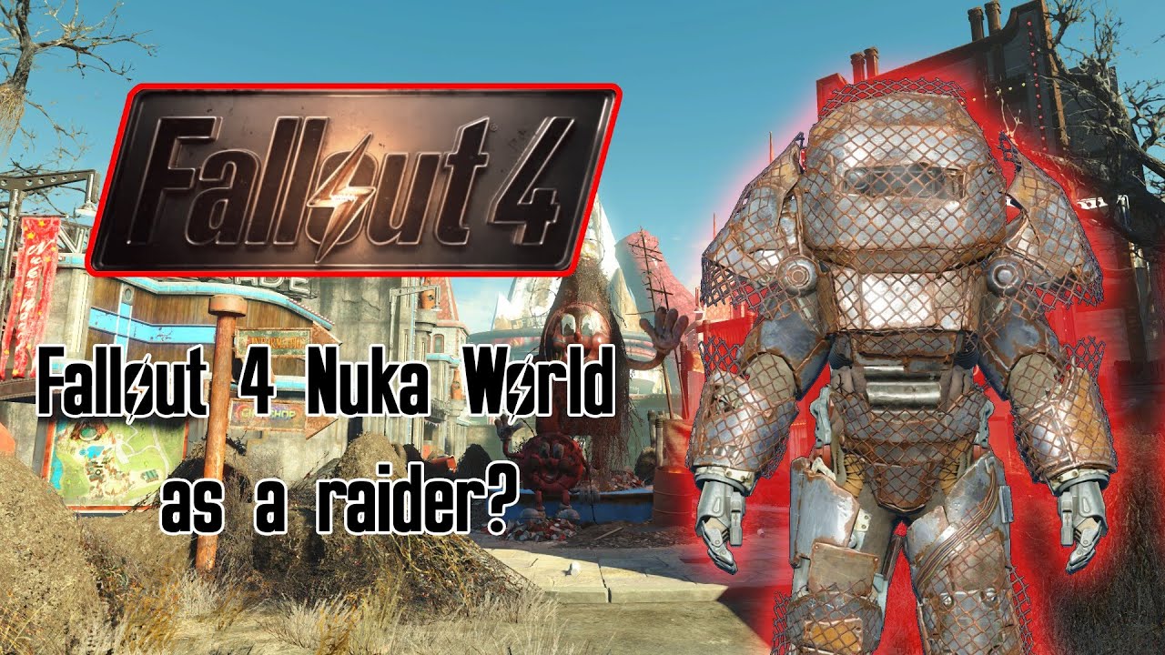 Сможете ли вы пройти Fallout 4 Nuka World, играя рейдером? (Часть 2)
