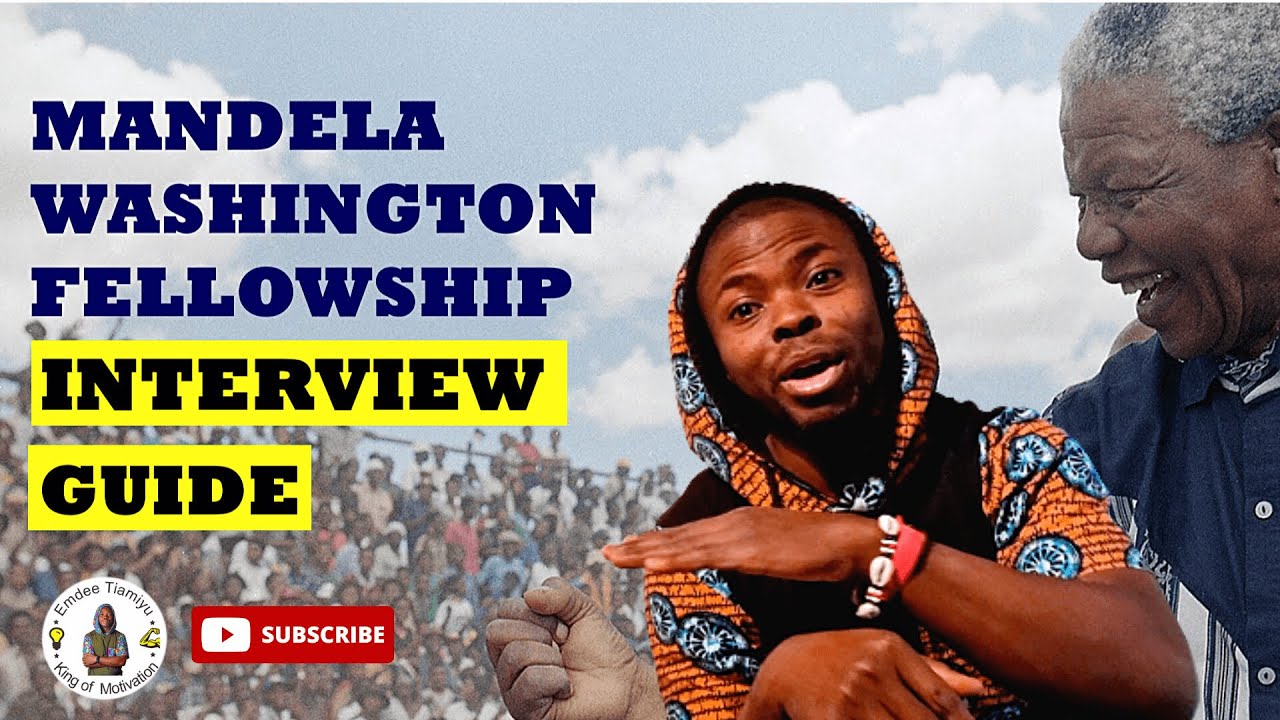 MWF Interview Guide 2024 | Mandela Washington Fellowship Semi-finals | How to Prepare | Youth | YALI