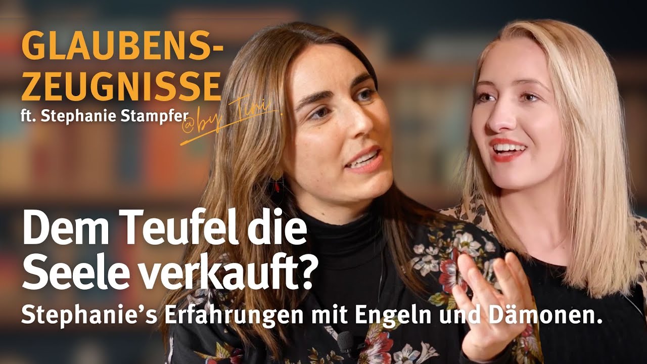 Dem Teufel die Seele verkauft? I Stephanie Stampfer I Glaubenszeugnisse by @tini