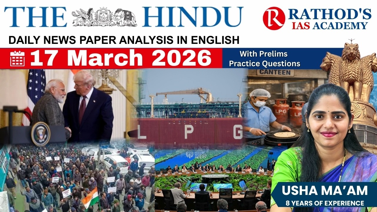 The Hindu newspaper analysis 17-3-2026 / UPSC Daily current affairs | The Hindu #upsc