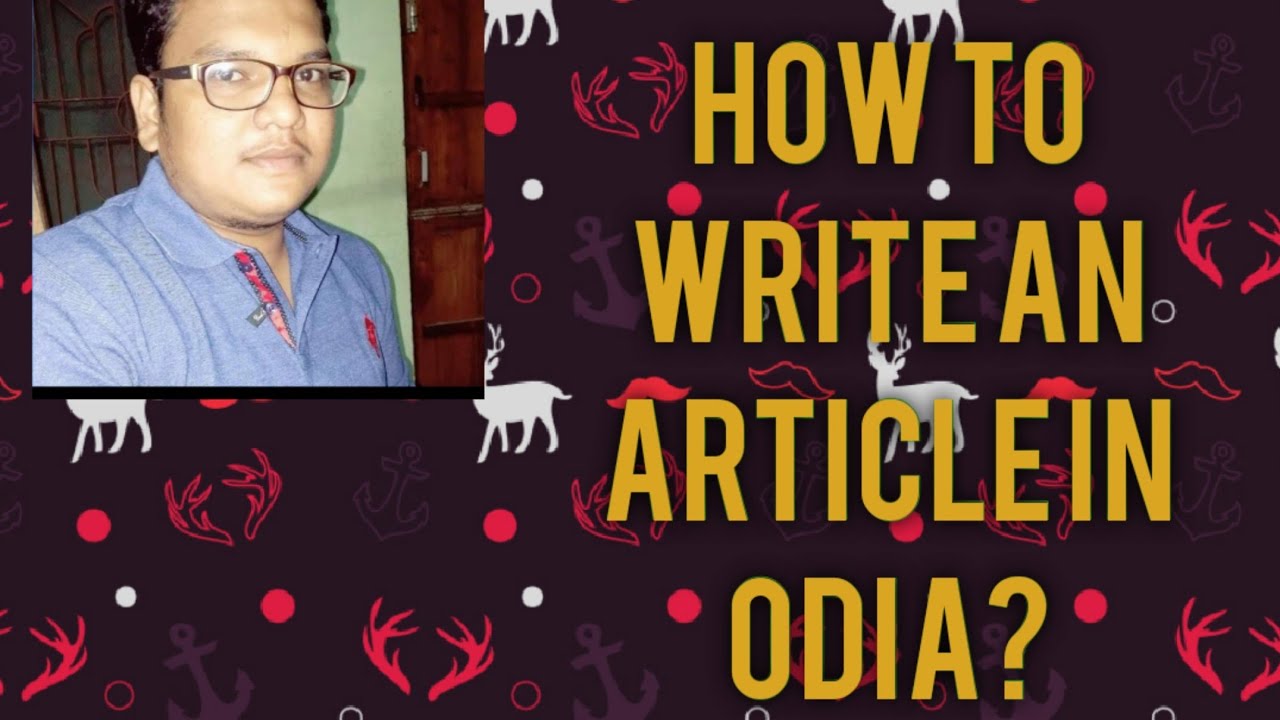 How to write a article in odia