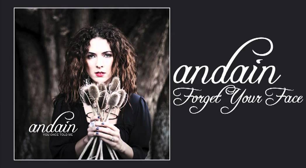 Andain - Forget Your Face