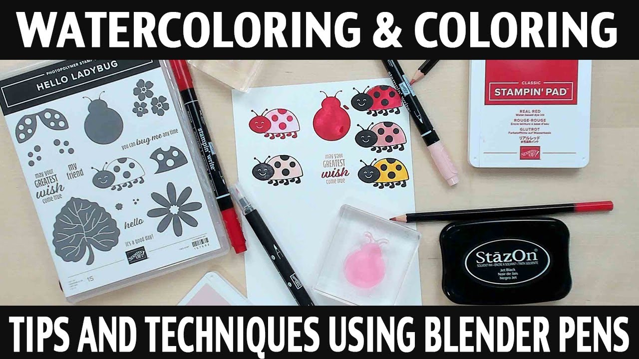 Stamping Jill - Watercoloring & Coloring Tips & Techniques Using Blender Pens