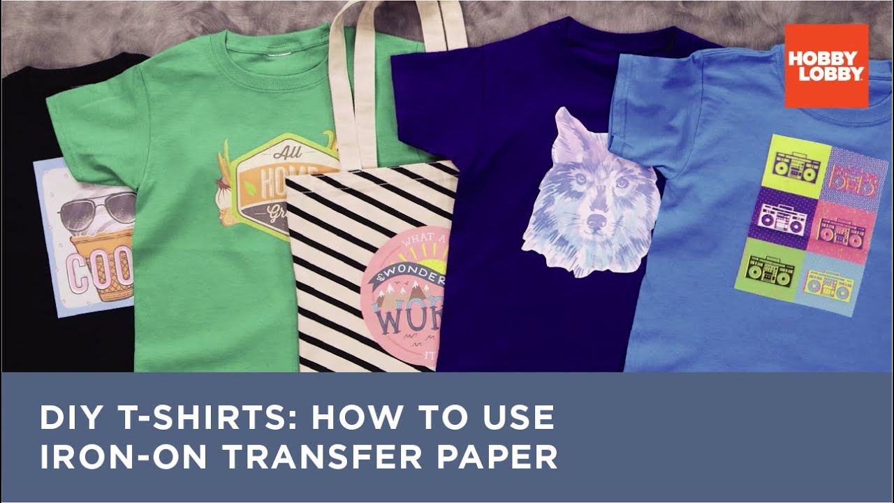 DIY T-Shirts: How to use Iron-On Transfer Paper | Hobby Lobby®