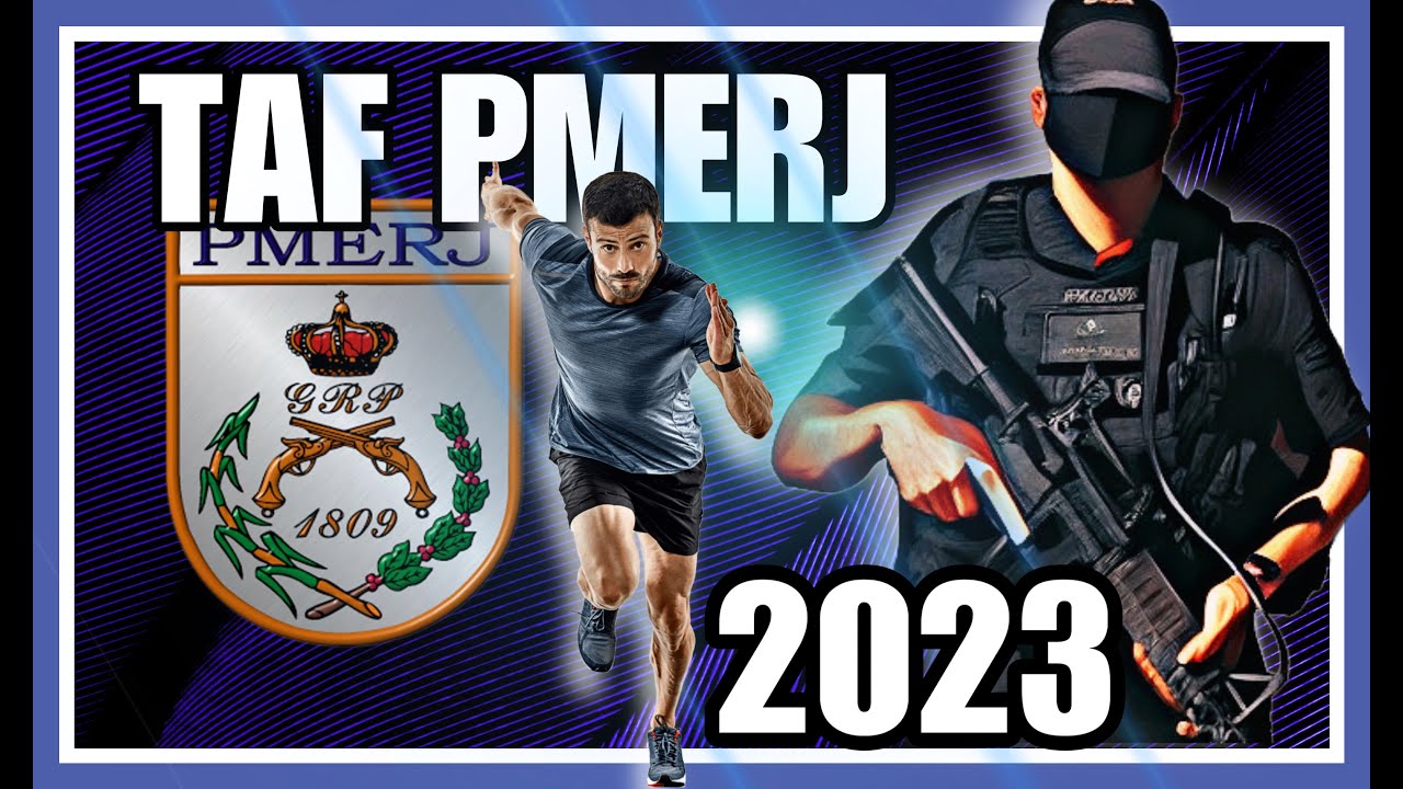 TAF PMERJ 2023/2024 | TUDO SOBRE O TAF DA POLÍCIA MILITAR DO ESTADO DO RIO DE JANEIRO