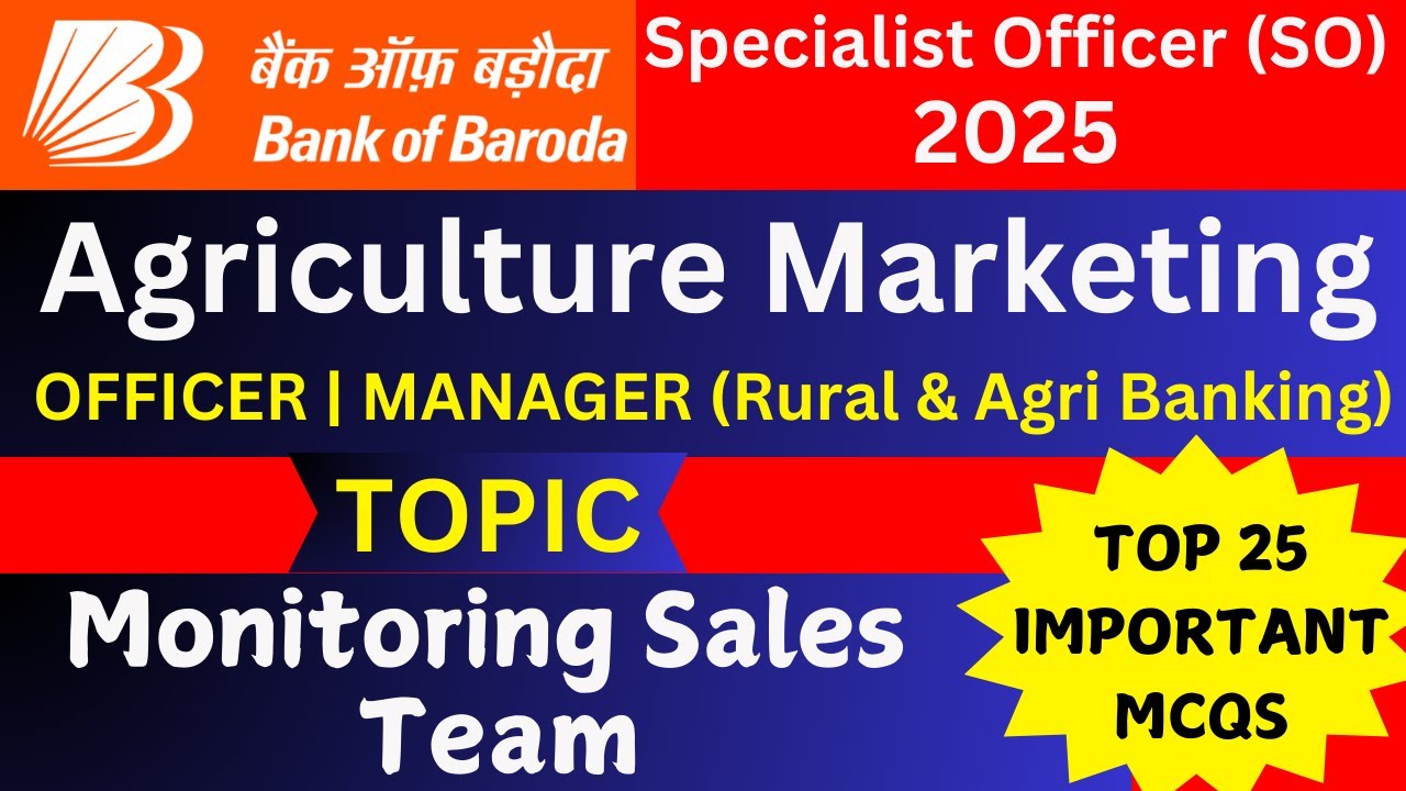 Agriculture Marketing - Monitoring Sales Team | Rural & Agri Banking Agri Marketing BOB SO Mock