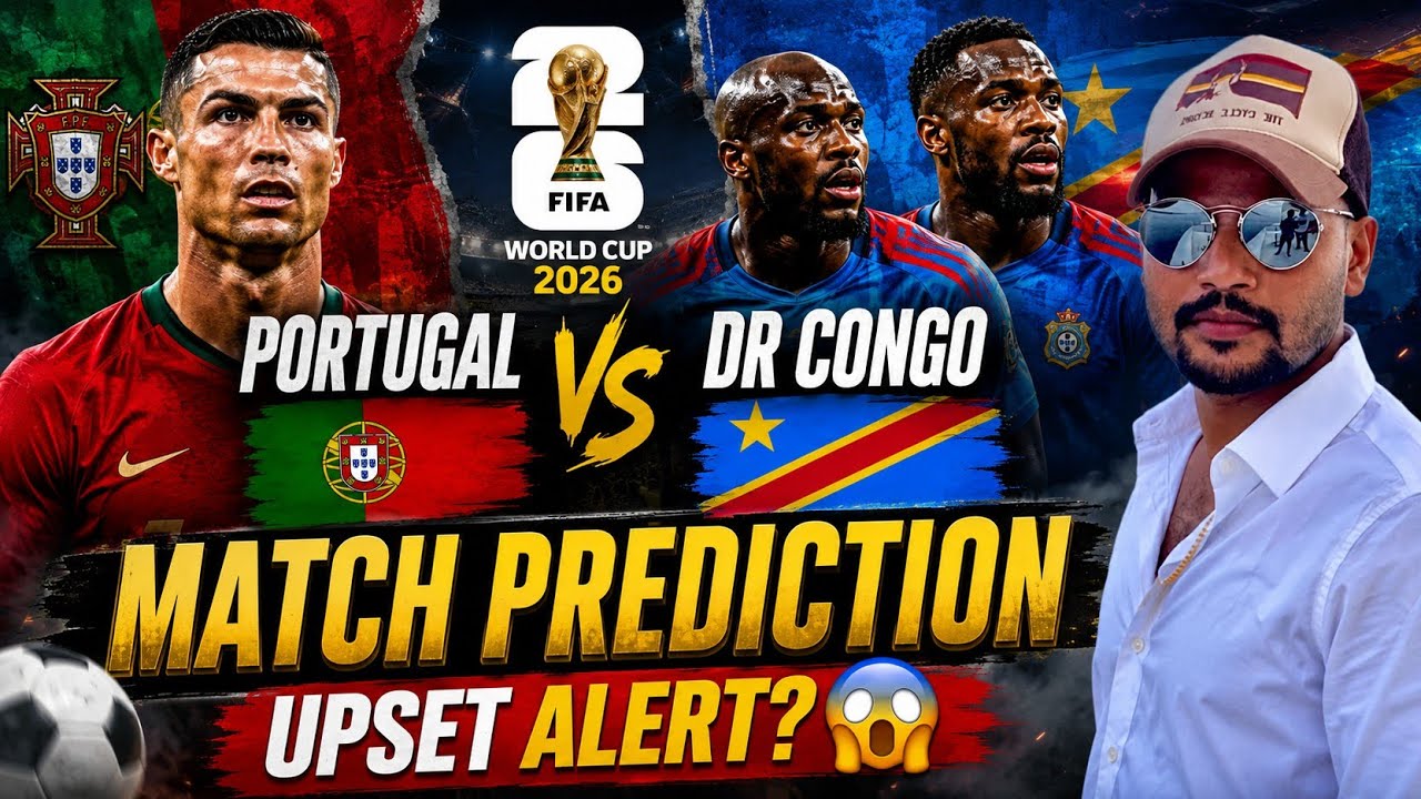 FIFA World Cup 2026: PORTUGAL vs DR CONGO Preview & Prediction | Shock Alert or Easy Win? 😱
