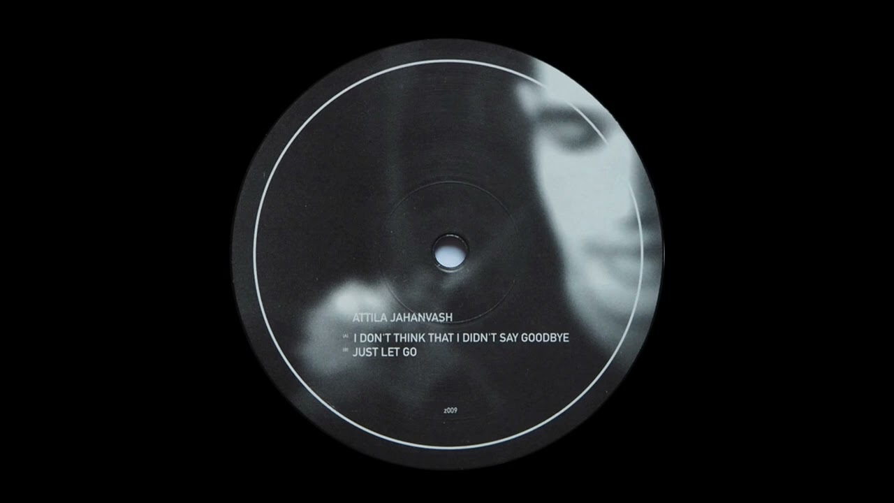 Attila Jahanvash - Just Let Go