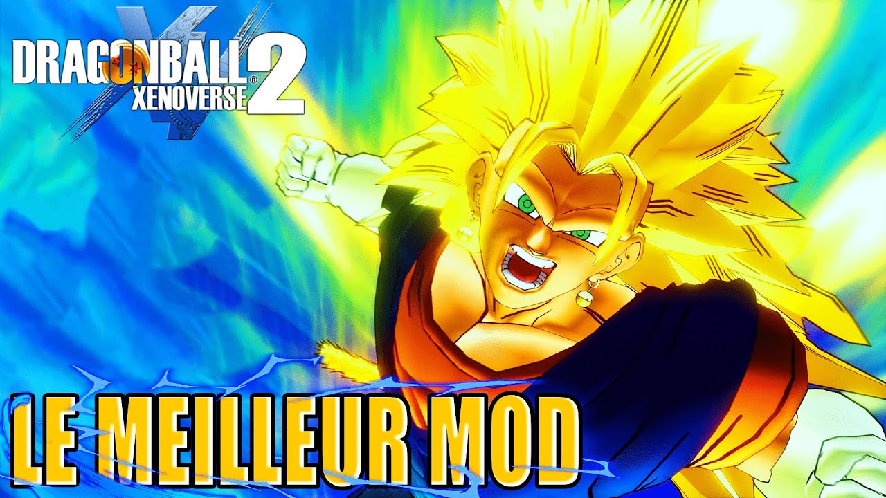 Le MEILLEUR MOD de DRAGON BALL XENOVERSE 2