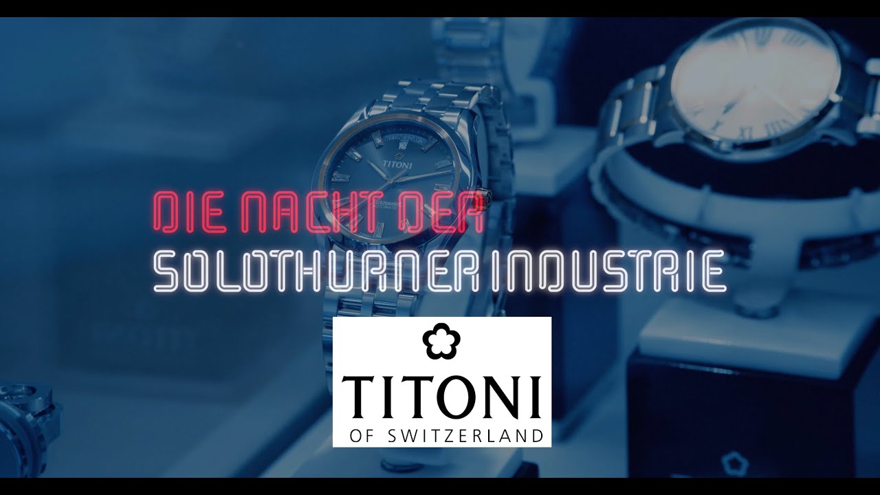 Titoni LTD. - Nacht der Solothurner Industrie