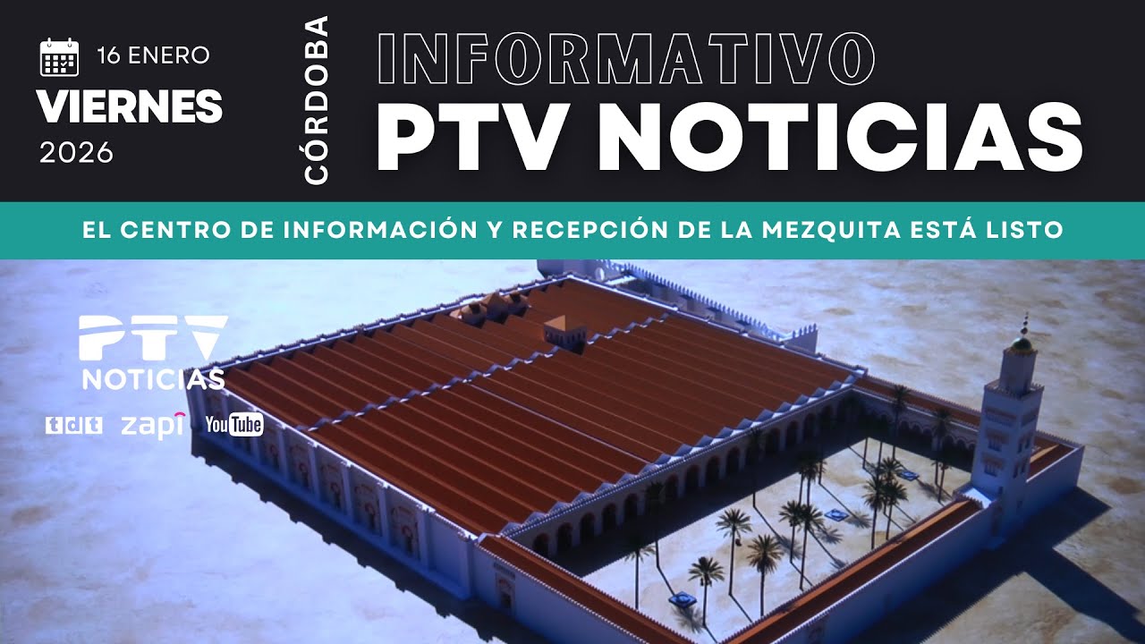 📺 PTV NOTICIAS CÓRDOBA HD | El centro de información y recepción de la Mezquita está listo | 16 ene