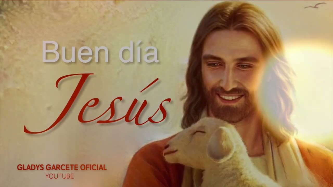 BUEN DIA JESUS. Viernes 13 de marzo 2026