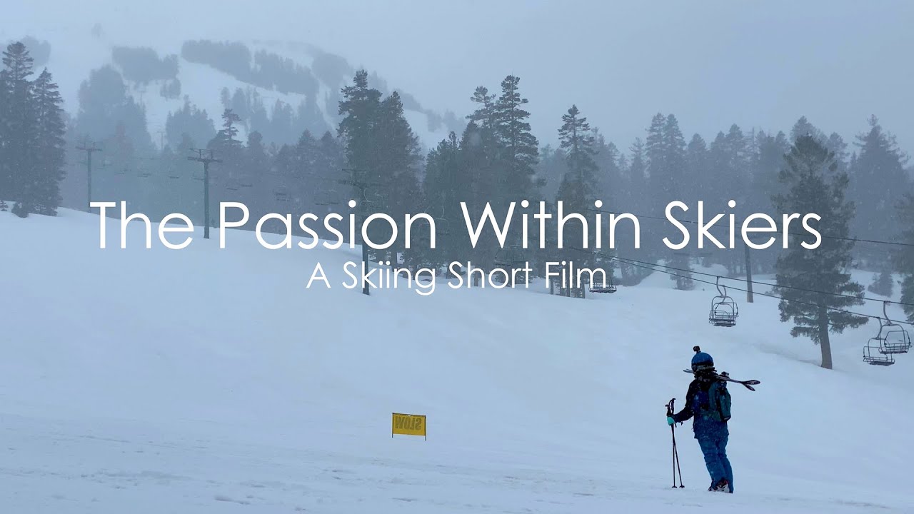 The Passion Within Skiers | A Skiing Short Film
