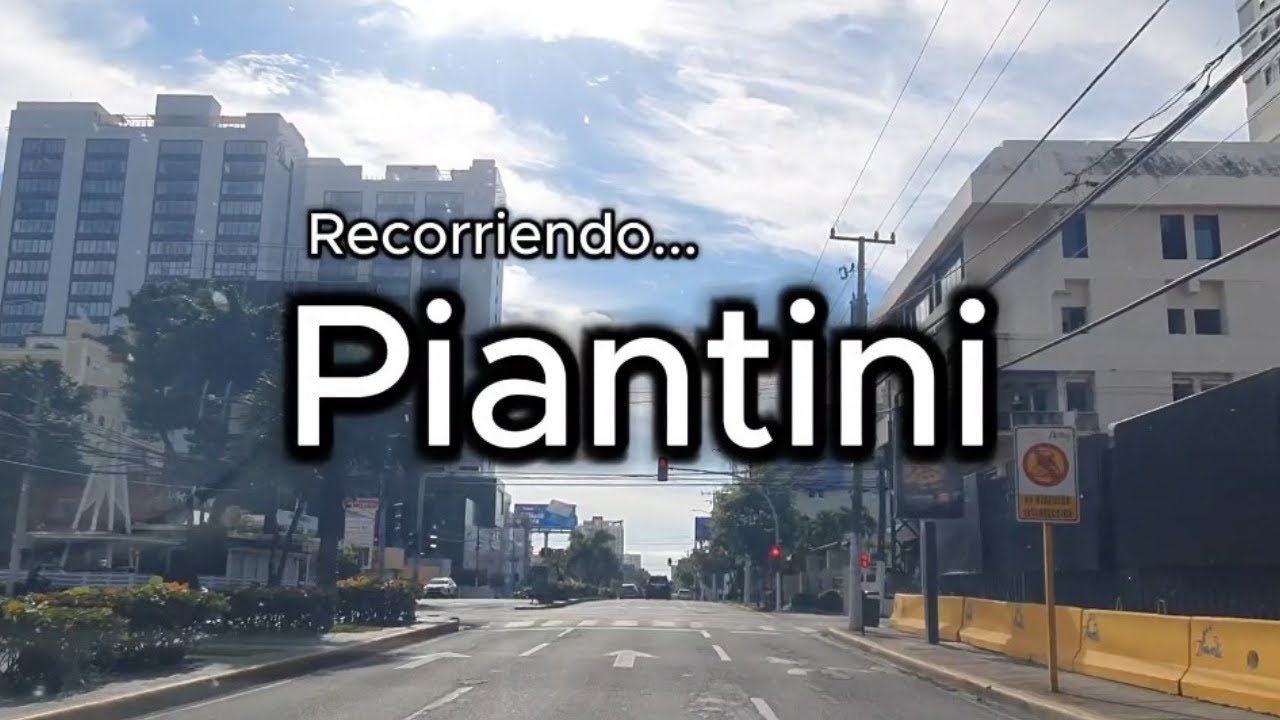 Recorriendo Piantini