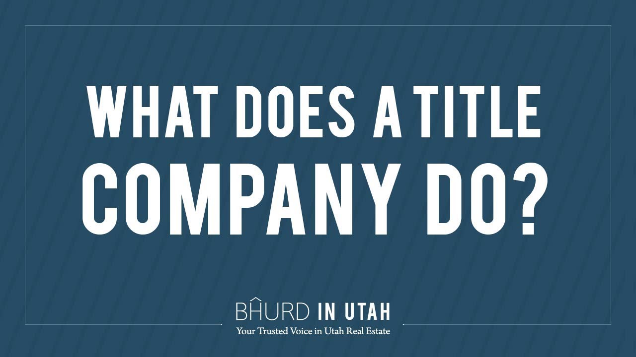 What Does a Title Company do?