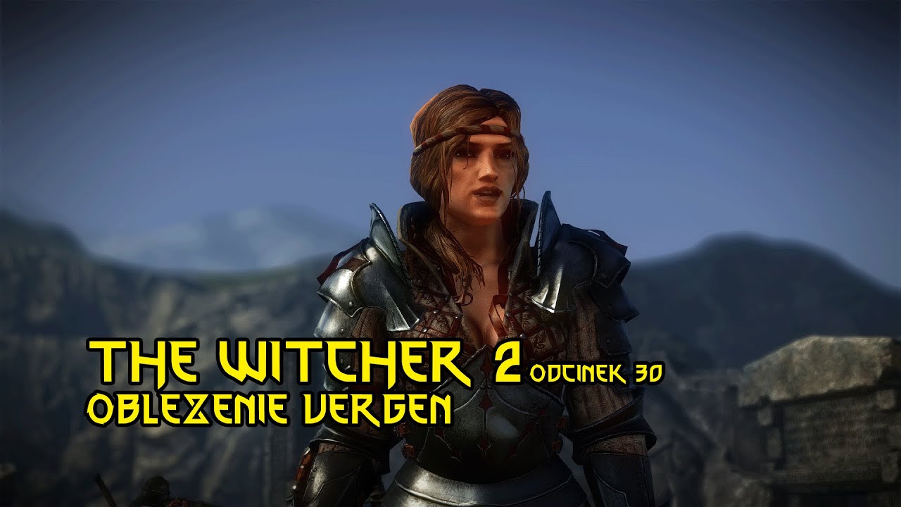 OBLĘŻENIE VERGEN czyli Wiedźmin 2 Zabójcy Królów #30