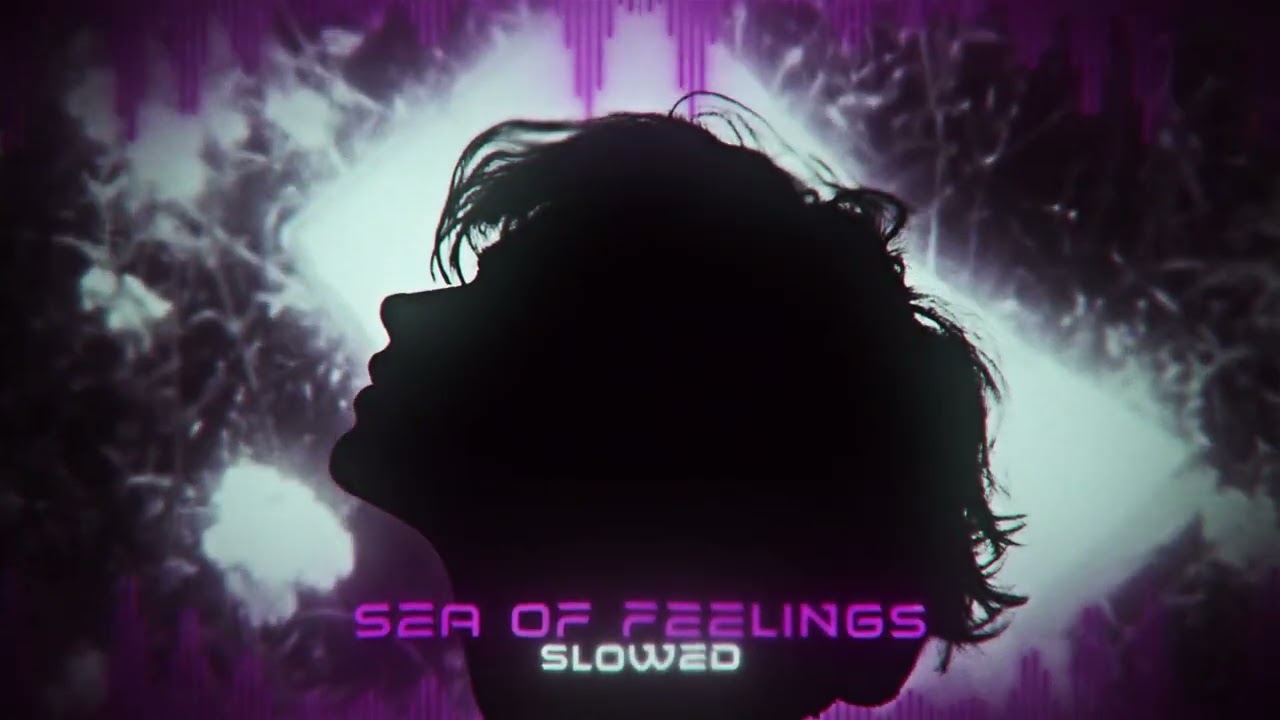 LOWX - SEA OF FEELINGS - Slowed