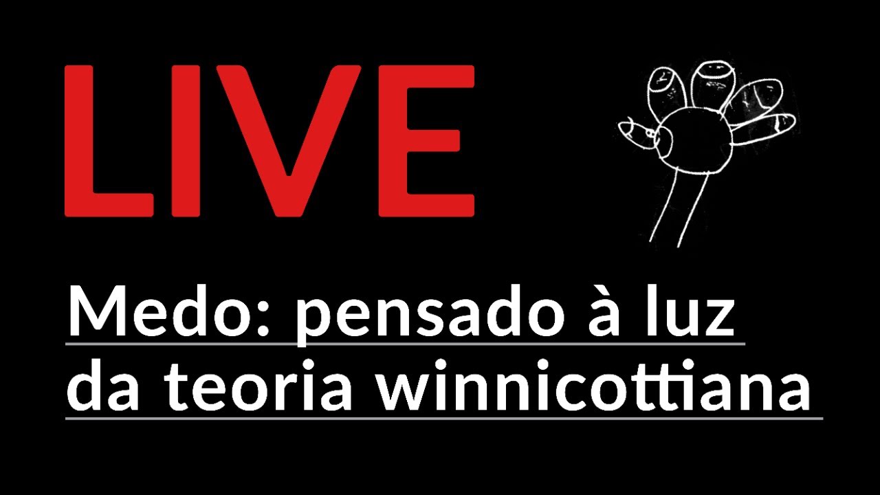 Medo: pensado à luz da teoria winnicottiana