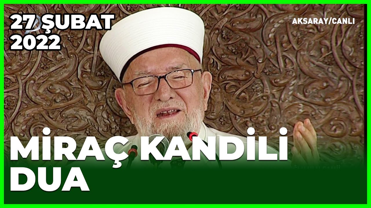 Miraç Kandili Özel Dua (27 Şubat 2022)