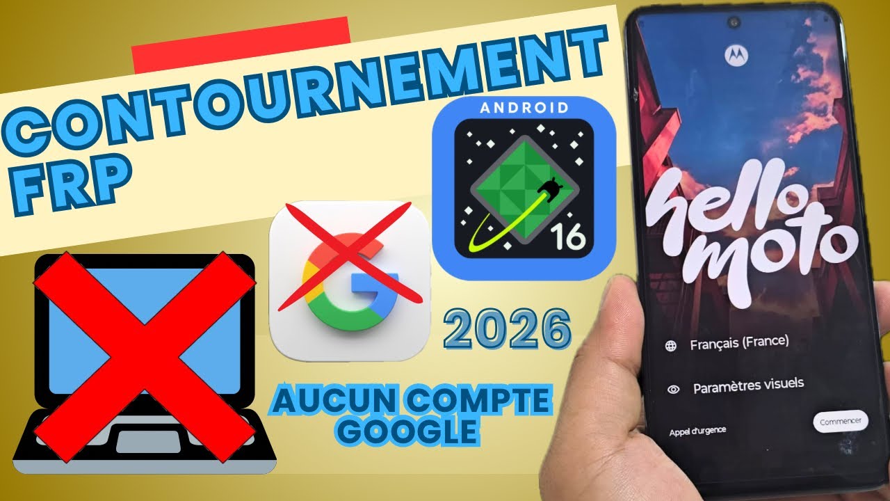 SANS PC – Contournement FRP Motorola – Suppression du compte Google sous Android 16