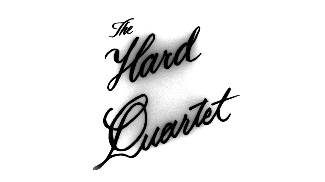 The Hard Quartet - 