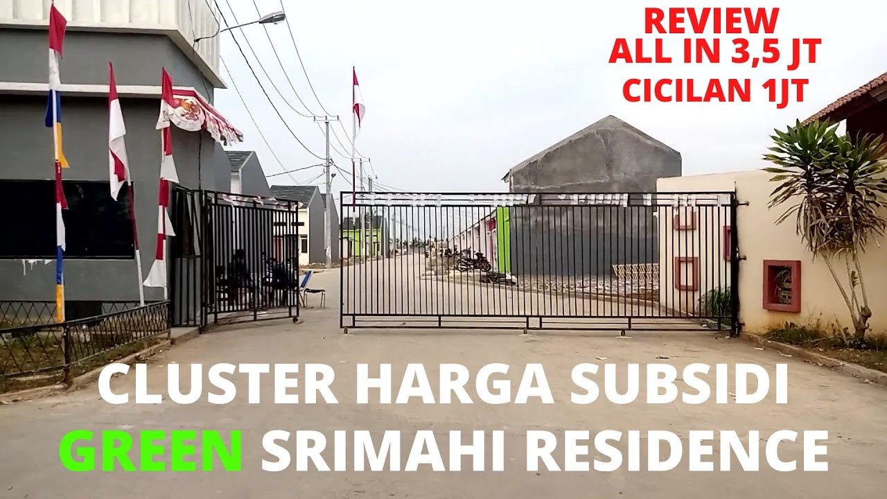 Green Srimahi Residence - Review green srimahi residence #Perumahansubsidi #KPRsubsidi #tambunutara
