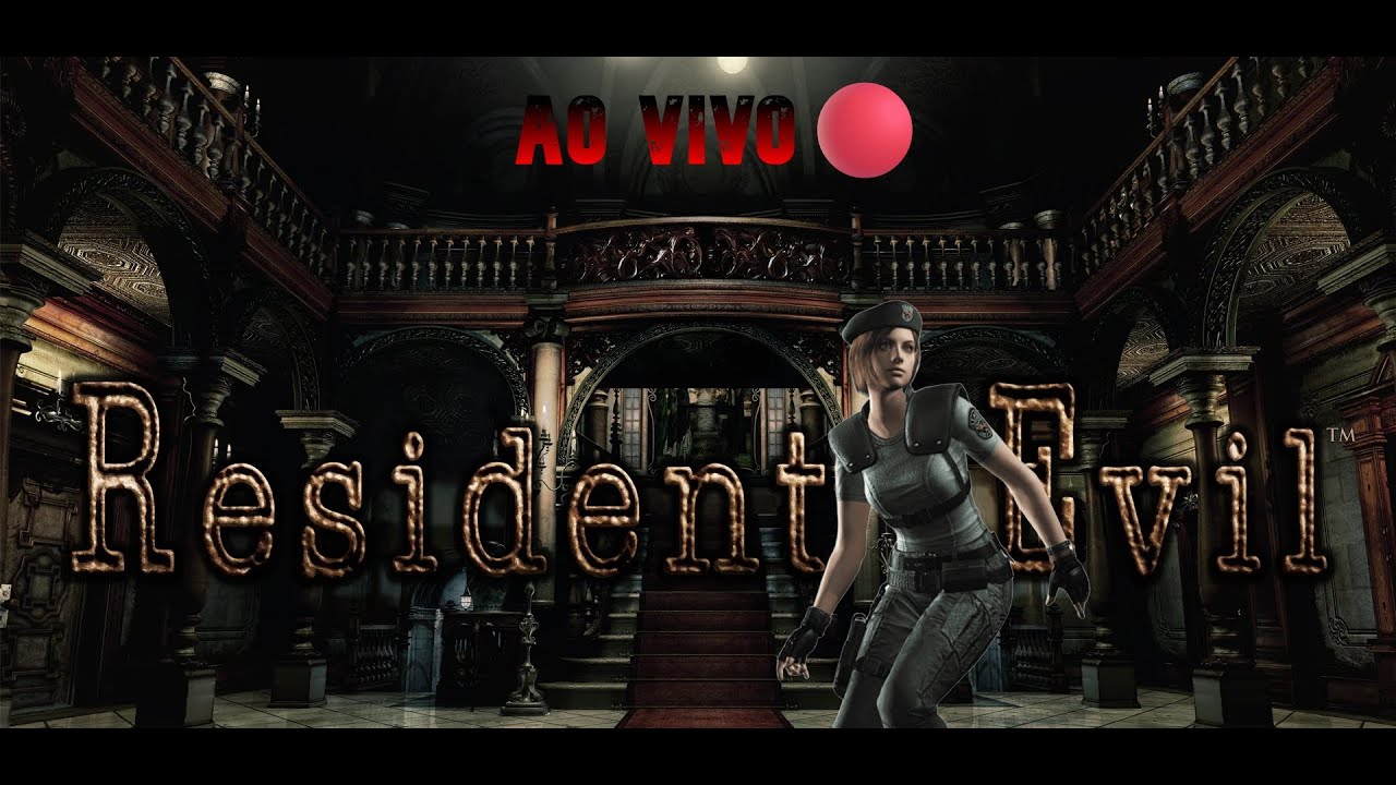 🔴Ao Vivo 🔴 - RESIDENT EVIL HD REMASTER - Degustando o MELHOR Resident Evil