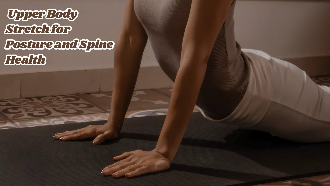 Upper Body Mobility Stretches for a Strong, Healthy Spine🌿