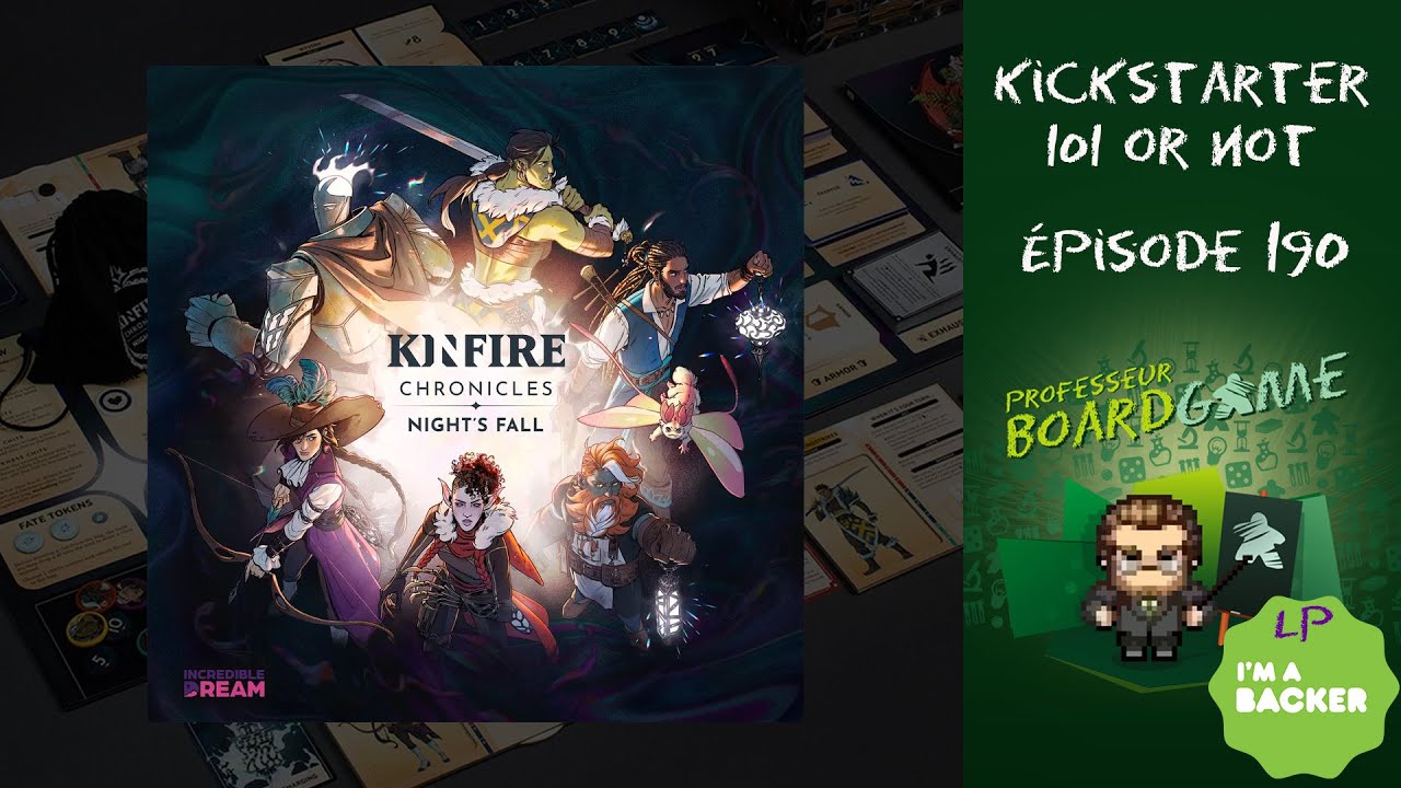 Kickstarter 101 or Not (EP190) Kinfire Chronicles: Night's Fall - Règles et critique