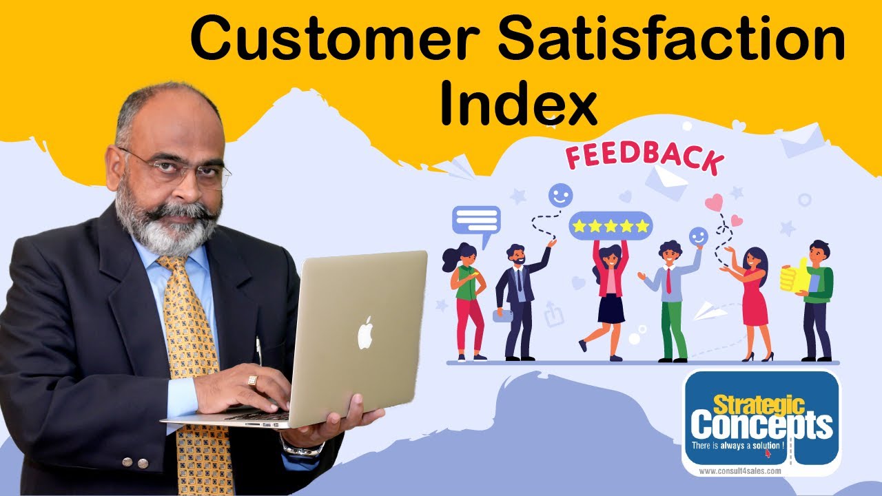 Customer Satisfaction Index I More Customer per Customer I Sanjay Singh